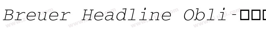 Breuer Headline Obli字体转换